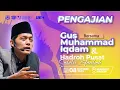 Download Lagu [LIVE] PENGAJIAN UMUM GUS H.M. IQDAM DAN HADROH PUSAT DI MUNGGUT MADIUN  ( 08 OKTOBER 2025 )