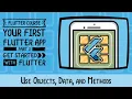 Your First Flutter App - Chapter 6 Using Objects Data and Methods