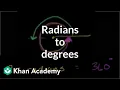 Example Converting radians to degrees Trigonometry Khan Academy