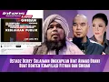 Download Lagu Ust Derry Sulaiman Jelasakan Niat Ahmad Dhani buat konten Ghibah Dan Fitnah Untuk Maia Estianty