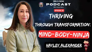 Unleashing the Mind Body Ninja Hayley Alexander s Inspiring Transformation