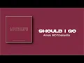 Download Lagu Should I Go - Armelo KKD feat. Samantha (Lyrics Video)