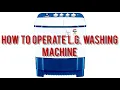 How To Operate L G Manual Washing Machine
