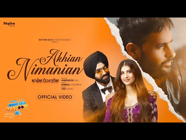 Akhian Nimanian - Annhi Dea Mazaak Ae Starring (Punjabi song)