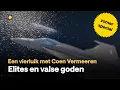 Download Lagu Coen Vermeeren: 'Elites \u0026 Valse Goden', #3