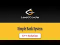 2043 Simple Bank System Leetcode CPP Solution