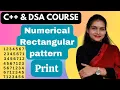 NUMERICAL RECTANGULAR PATTERN PRINT C DSA COURSE