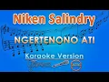 Download Lagu Niken Salindry - Ngertenono Ati (Karaoke) by GMusic