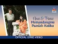 Download Lagu Ance \u0026 Pance - Memandangmu Puaslah Hatiku (Official Lyric Video)
