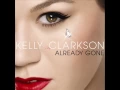 Download Lagu Kelly Clarkson - Already Gone
