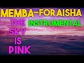 Download Lagu MEMBA - For Aisha (The Sky Is Pink) Instrumental