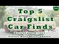 Top 5 Craigslist Car Finds Week of June 8 2023 Classic Car Daily Driver Edition