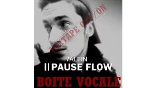 03 7ALFIN Pause Flow BOITE VOCALE MiXTape OFF ON 