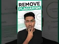 Remove Plagiarism in 30 Seconds