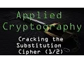 Applied Cryptography Cracking the substitution Cipher