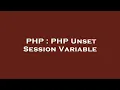 PHP PHP Unset Session Variable