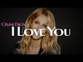 Download Lagu Celine Dion ❤️ I love you ❤️(SUB/ESPAÑOL)