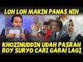 Download Lagu KELAKUAN ROY SURYO BIKIN GERAM!! KUASA HUKUM TPUA “SENTIL PEDAS”🤣👉KHOZINUDDIN UDAH PASRAH