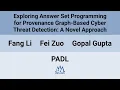 PADL 25 Exploring Answer Set Programming for Provenance Graph-Based Cyber Threat Detection A