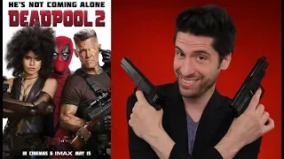 Deadpool 2 - Movie Review
