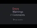 Errors Warnings and Comments