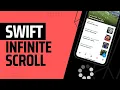 Swift Infinite Scroll Tutorial 2023 - iOS