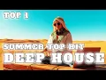 Download Lagu TOP1 SUMMER Deep House | Balkan Arabic Afro DJ Mix 2025 🎧