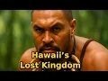 Download Lagu Hawaii’s Lost Kingdom: The True History Behind Jason Momoa’s New Series | Full Documentary