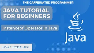 Java Instanceof Operator Java Tutorial for Beginners