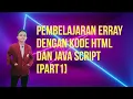 belajrar array dengan kode html dan java script di visual studio code part1