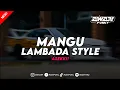 Download Lagu DJ GILAA TAK MASUK LOGIKA!! - DJ MANGU STYLE LAMBADA YG KALIAN CARI!!