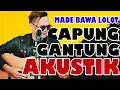Download Lagu LOLOT CAPUNG GANTUNG AKUSTIK