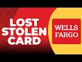 How To Report Lost or Stolen Debit or ATM card on Wells Fargo
