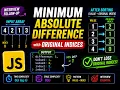 Minimum Absolute Difference with Original Indices JavaScript Interview Question