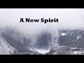 Download Lagu A New Spirit - Lyrics (ALNP-Worship Song)