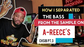 how i separated the bass from the sample on a reeces chsib pt3