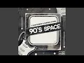 Lagu 90's Space (Extended Mix)