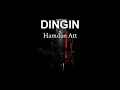 Download Lagu DINGIN - HAMDAN ATT | Karaoke Dangdut Tanpa Vokal