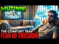 Lagu The Comfort Trap Is Keeping You Poor, Controlled, And Afraid Of Freedom
