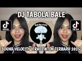 Download Lagu DJ TABOLA BALE SLOW BASS REMIX VIRAL TIKTOK TERBARU 2025