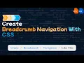 How To Create Breadcrumbs Navigation Bar With CSS