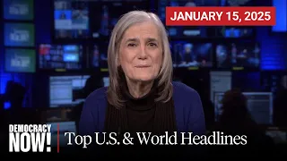 Top U.S. & World Headlines — January 15, 2025