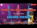 Download Lagu Karaoke Didia Ho Hasudungan || O Ale Tondiku || The Boys Trio
