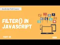 filter in JavaScript ES6 map vs filter JavaScript Full Course Part - 25 Hindi