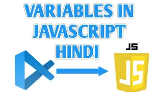 JavaScript Variables Variables in JavaScript JavaScript VS Code Hindi