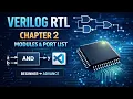 What is a Verilog Module Input Output Explained First RTL Code Chapter 2
