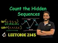 Count the Hidden Sequences Leetcode 2145