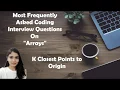 LeetCode 973 K Closest Points To Origin