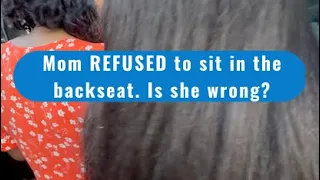 Is it disrespectful to put your mom in the back seat when your girlfriend's in the car?
