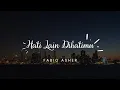 Download Lagu Fabio Asher - Hati Lain Di Hatimu + Lirik